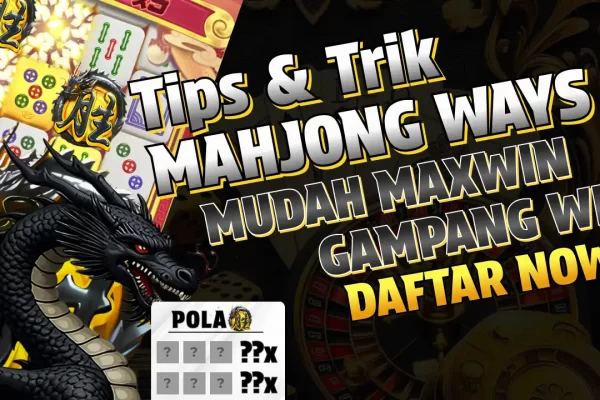 tips dan trik mahjong ways 2