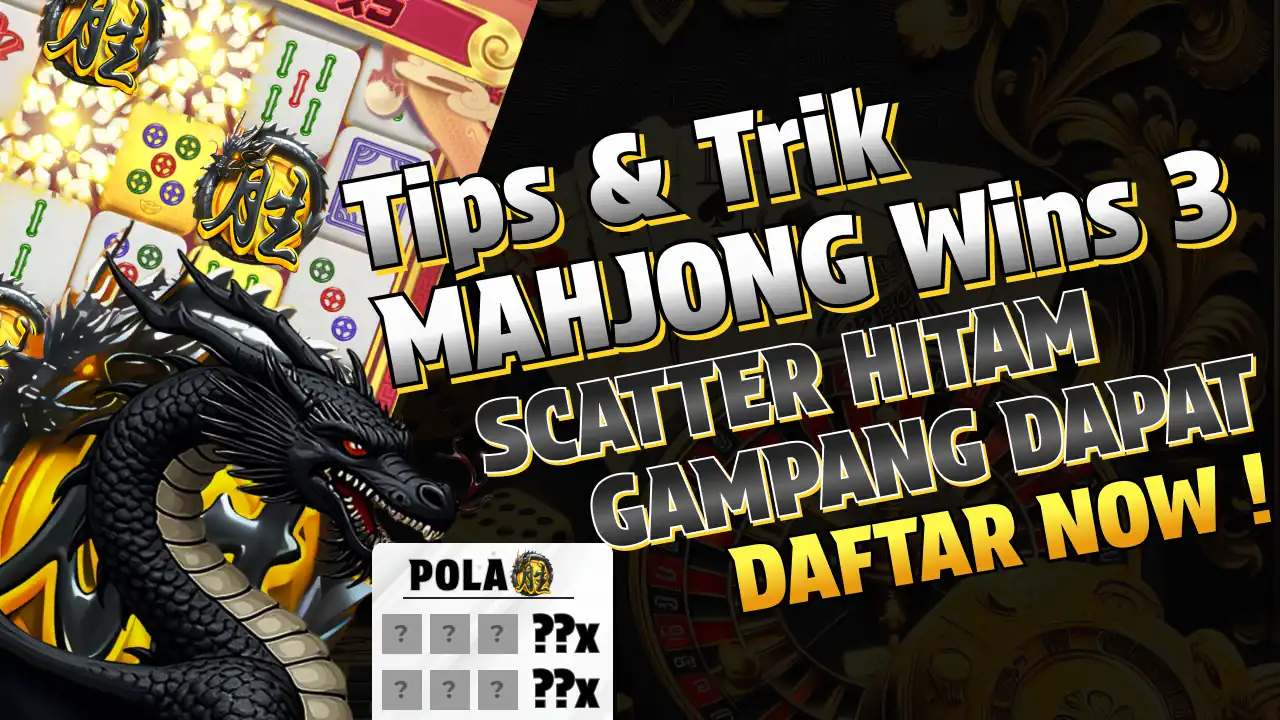 tips scatter hitam mahjong wins 3